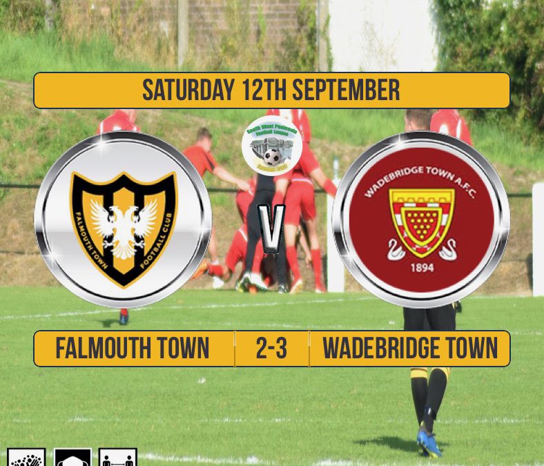 Match Report: Falmouth Town 2 v 3 Wadebridge Town