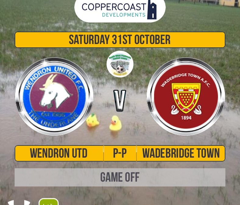 Match Off: Wendron United v Wadebridge Town Postponed