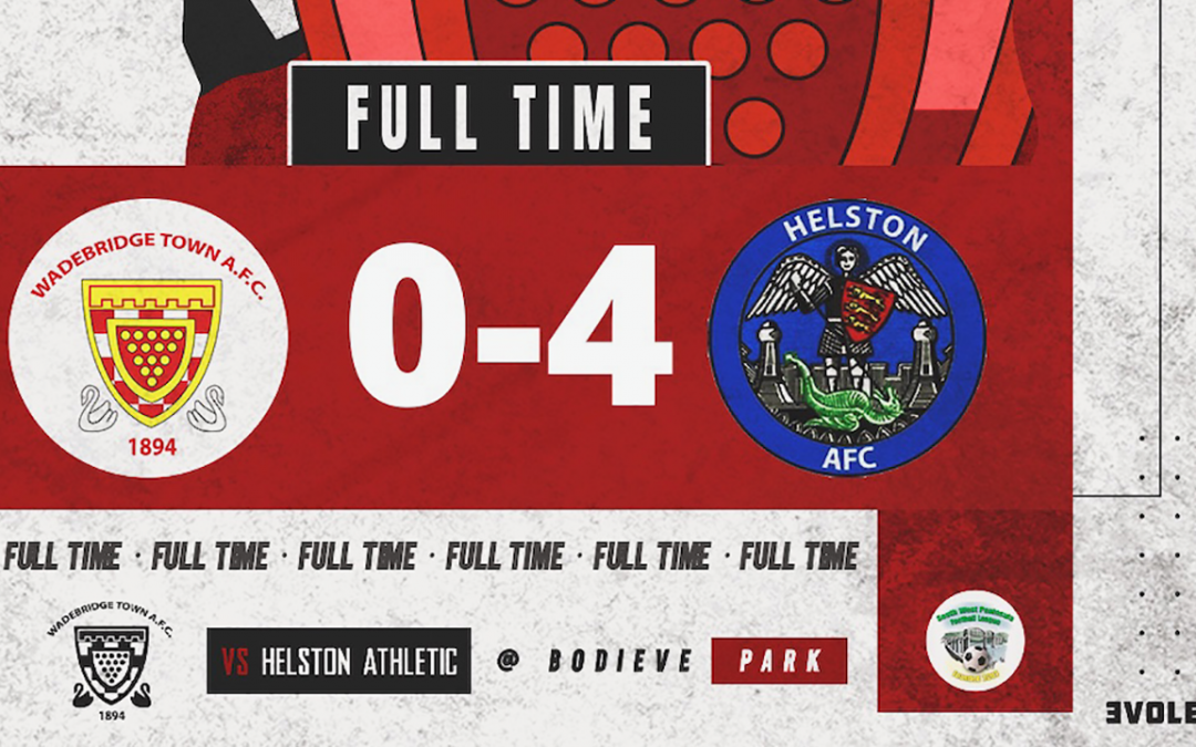 Match Report: Wadebridge Town 0 v 4 Helston Athletic (Cornwall Senior Cup)