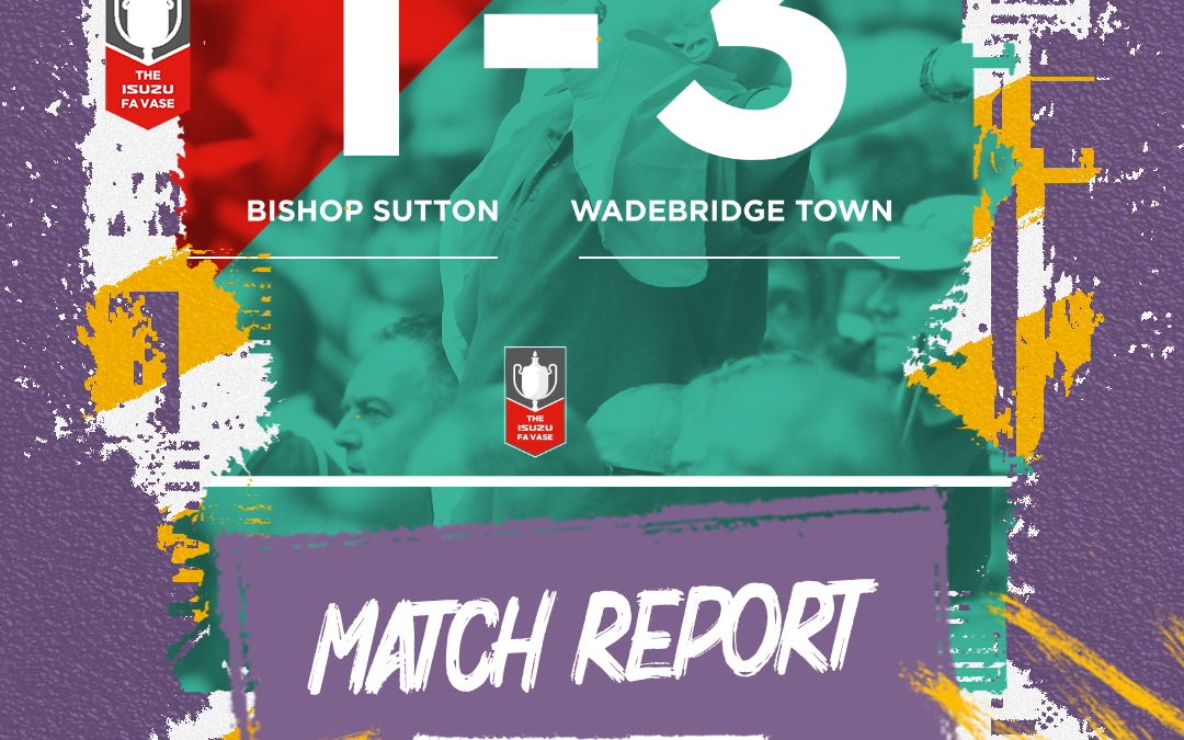 Match Report: Bishop Sutton 1 v 3 Wadebridge Town (FA Vase)